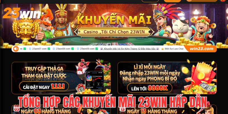 Khám phá top các khuyến mãi 23win hấp dẫn nhất hiện nay